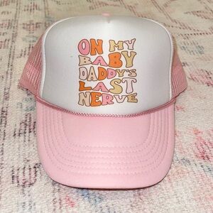 On My Baby Daddy’s Last Nerve trucker hat